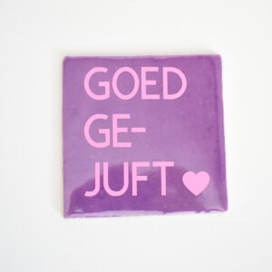 Tegeltje - Goed GE-JUFT - Paars/Felroze